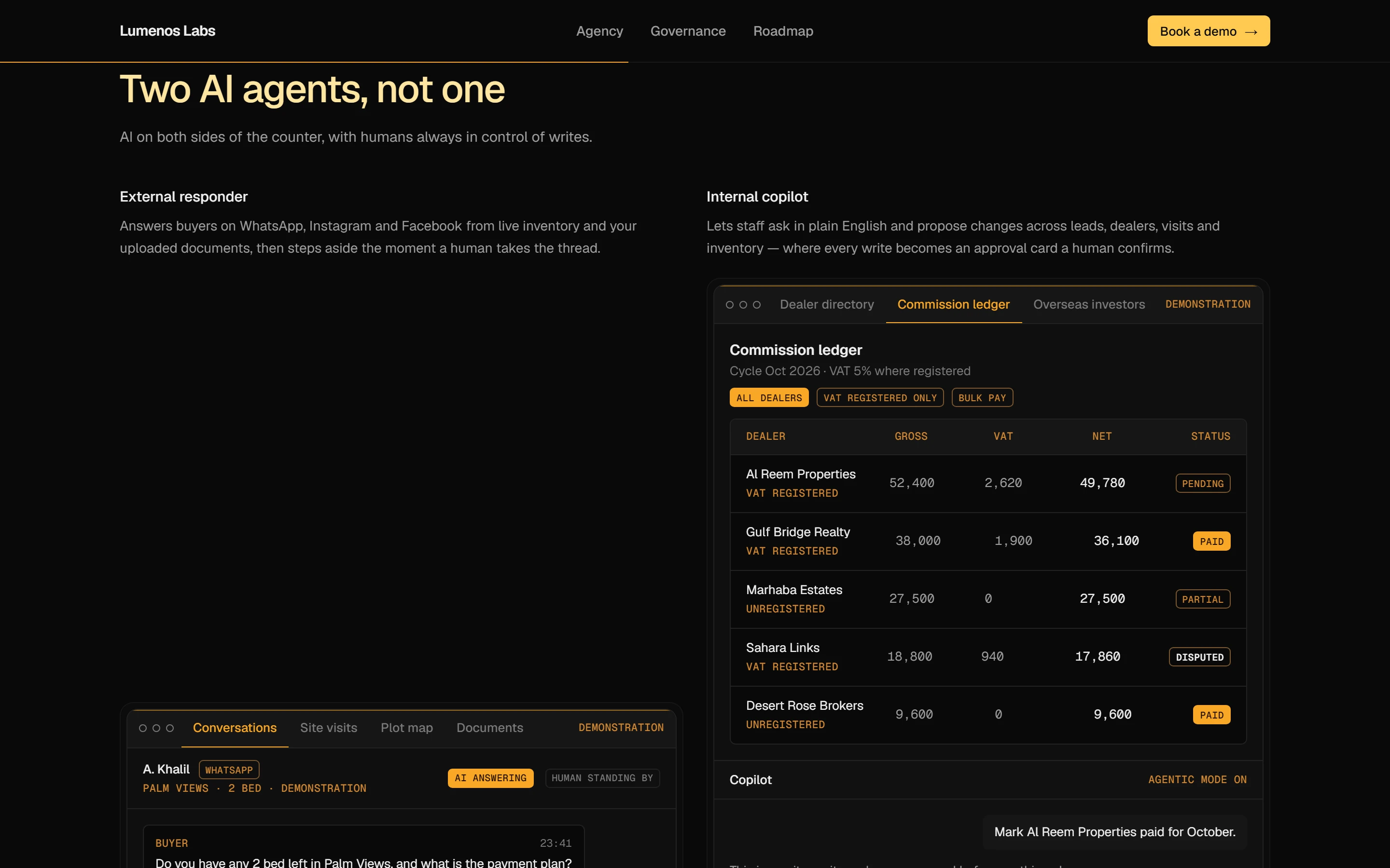 “Two AI agents, not one”: product screens built in code, showing a commission ledger and a WhatsApp chat answered by AI.